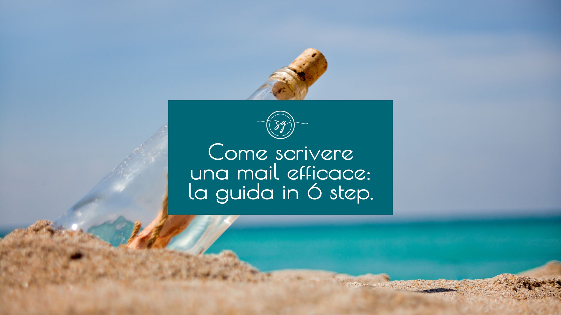 Come scrivere una mail efficace: la guida in 6 step.