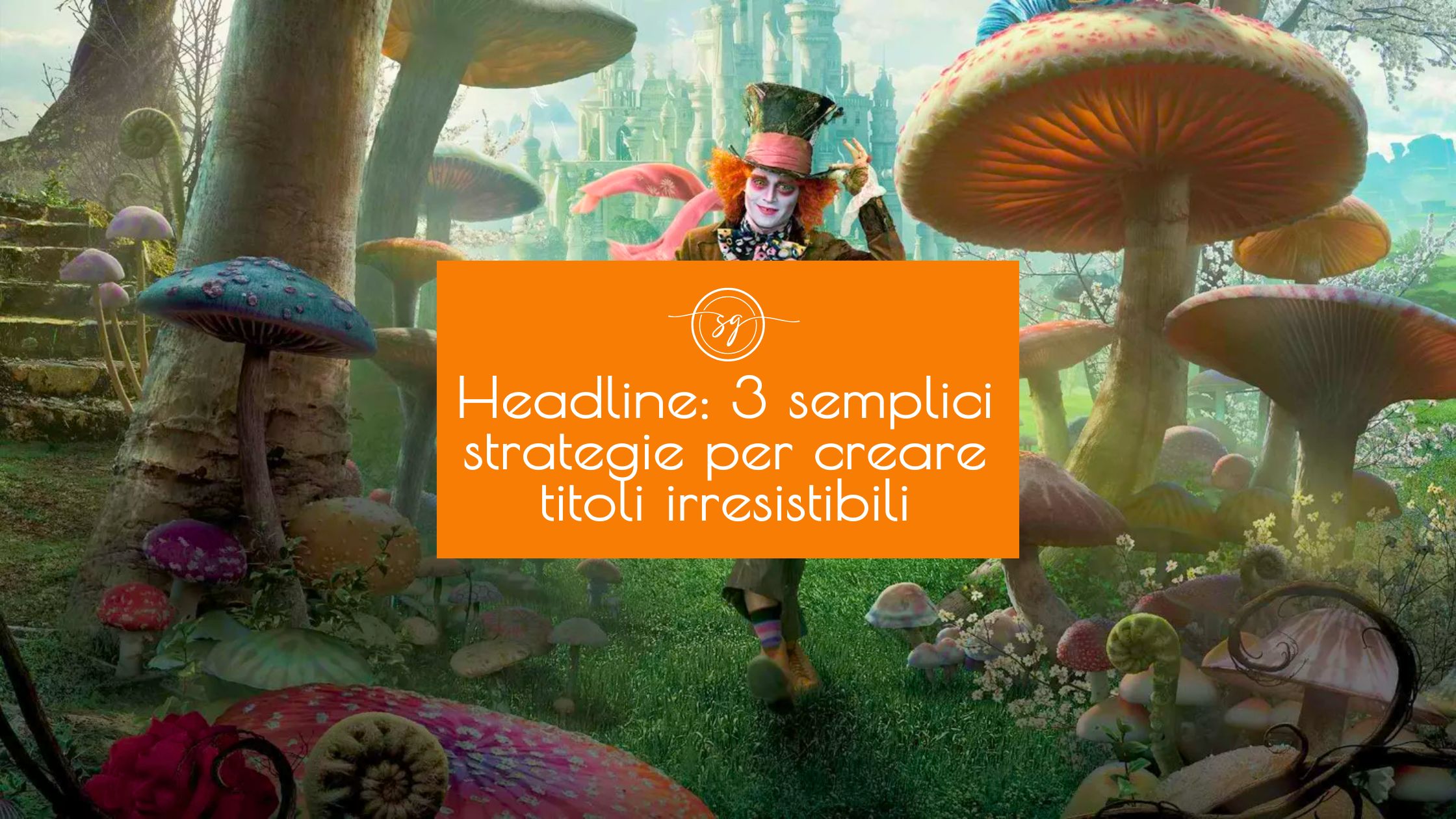 Headline: 3 semplici strategie per creare titoli irresistibili